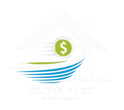 Close Fast On Your Property